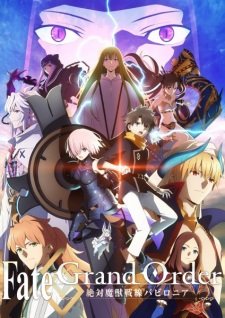 Fate/Grand Order: Zettai Majuu Sensen Babylonia an 7.88 Rating
