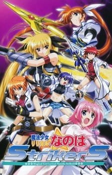 Mahou Shoujo Lyrical Nanoha StrikerS an 7.69 Rating