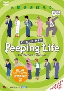 Peeping Life: The Perfect Extension an 5.5600000000000005 Rating