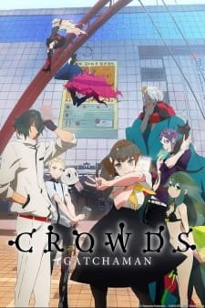 Gatchaman Crowds an 7.38 Rating