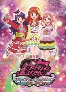 Pretty Rhythm Movie: All Star Selection – Prism Show☆Best Ten an 6.64 Rating