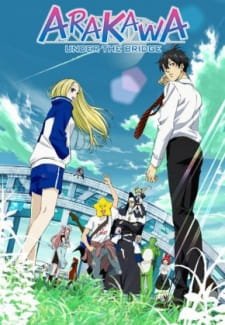 Arakawa Under the Bridge an 7.64 Rating