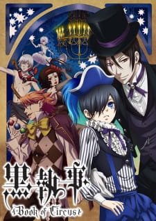 Kuroshitsuji: Book of Circus an 8.26 Rating