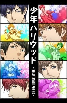 Shounen Hollywood: Holly Stage for 50 an 6.64 Rating