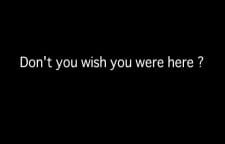 Don’t You Wish You Were Here? an 6.83 Rating