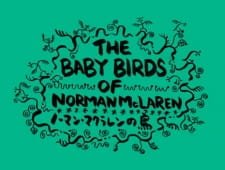 The Baby Birds of Norman McLaren an 5.18 Rating