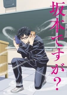 Sakamoto Desu ga? an 7.66 Rating
