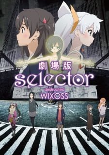 Selector Destructed WIXOSS Movie an 7.28 Rating