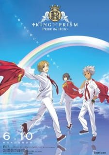 King of Prism: Pride the Hero an 7.02 Rating