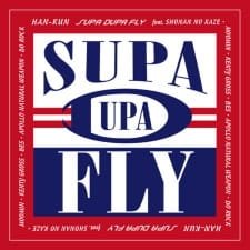 Supa Dupa Fly feat. Shounan no Kaze, Moomin, Kenty Gross, Bes, Apollo, Natural Weapon, Doraku an 3.81 Rating